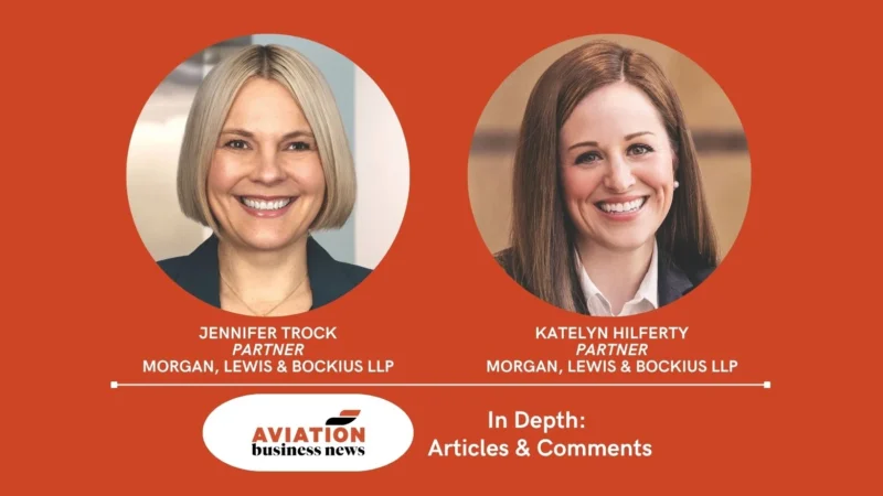 Jennifer Trock and Katelyn Hilferty of Morgan, Lewis & Bockius LLP write that regulatory turbulence is generating both challenges and opportunities for the MRO sector.